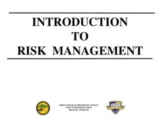 INTRODUCTION TO RISK MANAGEMENT