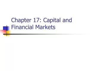 Chapter 17: Capital and Financial Markets