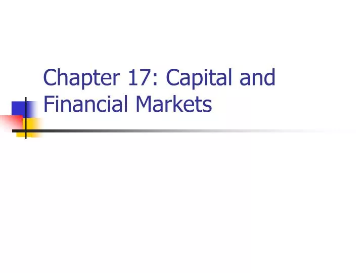 chapter 17 capital and financial markets