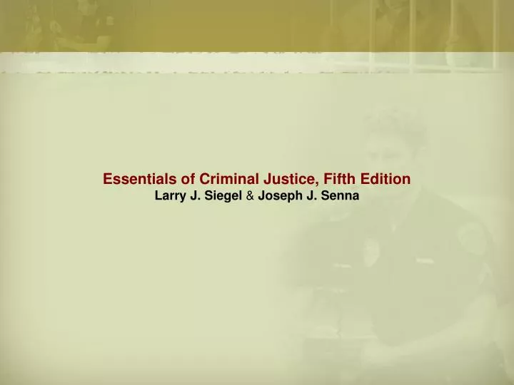 essentials of criminal justice fifth edition larry j siegel joseph j senna