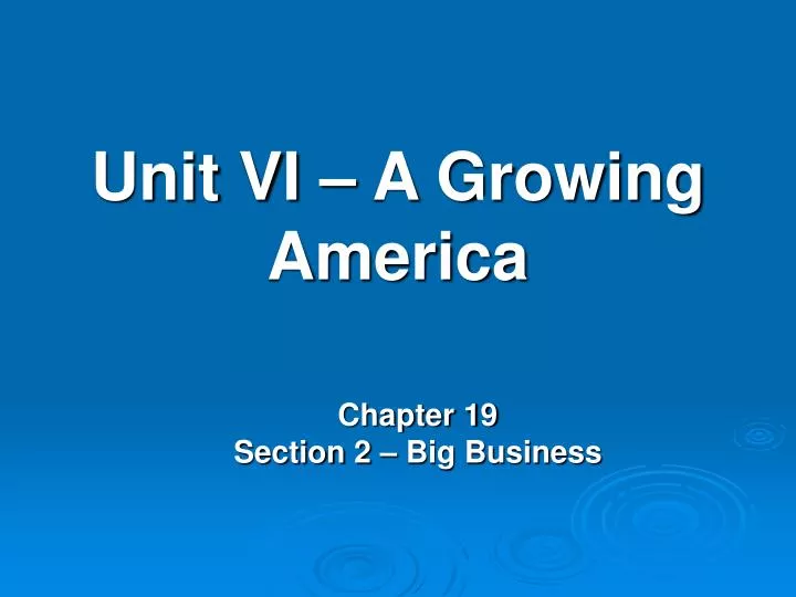 unit vi a growing america