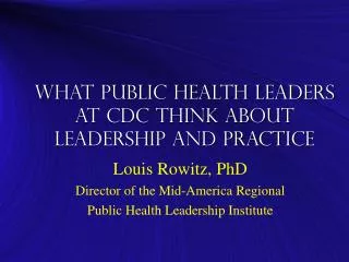 What Public Health Leaders at CDC Think About Leadership and Practice