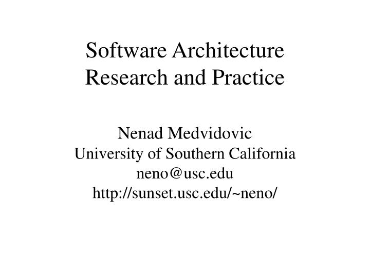 software architecture research and practice