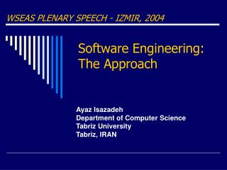 Software Engineering: The Approach