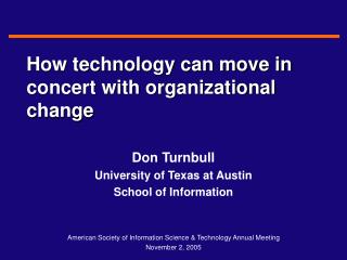 How technology can move in concert with organizational change