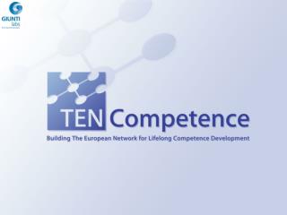 Knowledge Resources Management and Sharing in the TENCompetence Project G. Bo, A.M. Luccini, M. Dicerto GIUNTI Interacti