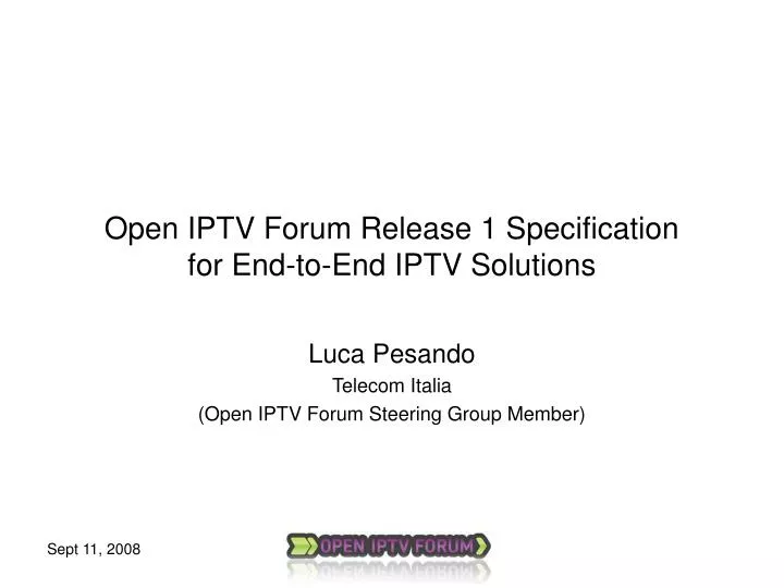 open iptv forum release 1 specification for end to end iptv solutions