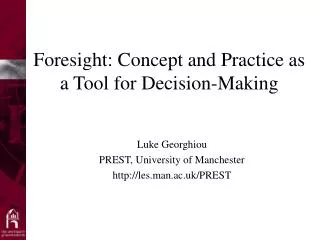 Foresight: Concept and Practice as a Tool for Decision-Making