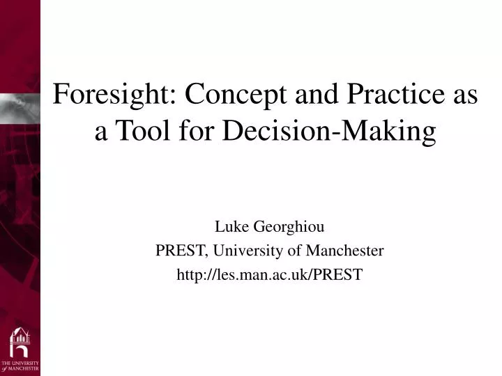foresight concept and practice as a tool for decision making