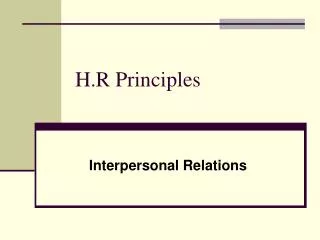 H.R Principles