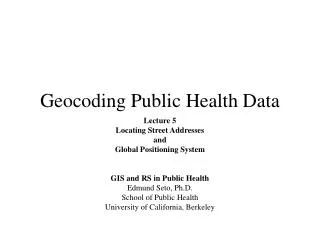Geocoding Public Health Data