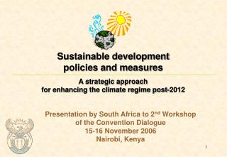 Sustainable development policies and measures A strategic approach for enhancing the climate regime post-2012