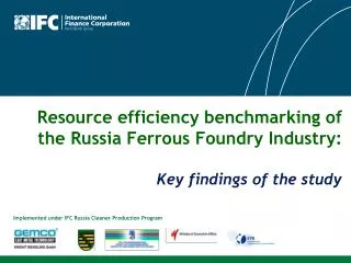 Resource efficiency benchmarking of the Russia Ferrous Foundry Industry: Key findings of the study