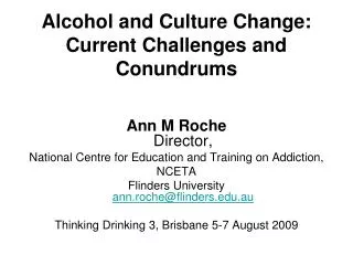 Alcohol and Culture Change: Current Challenges and Conundrums