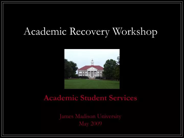 academic recovery workshop