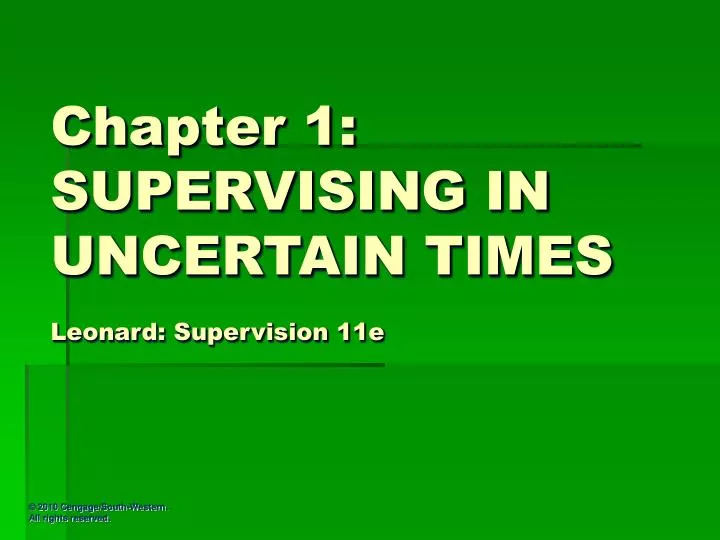 chapter 1 supervising in uncertain times leonard supervision 11e