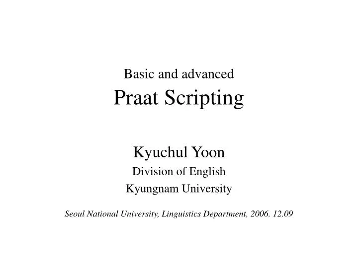 basic and advanced praat scripting