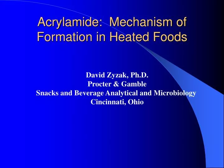 acrylamide mechanism of formation in heated foods