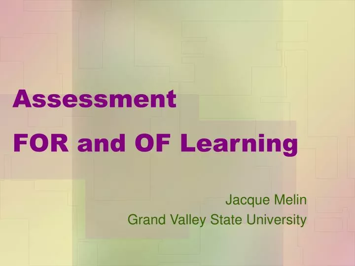assessment for and of learning