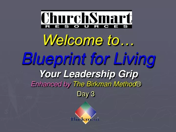 welcome to blueprint for living your leadership grip