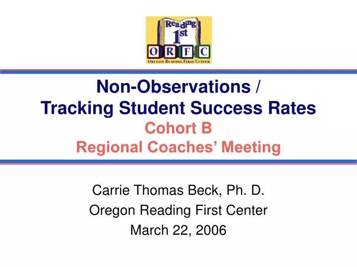 non observations tracking student success rates cohort b regional coaches meeting