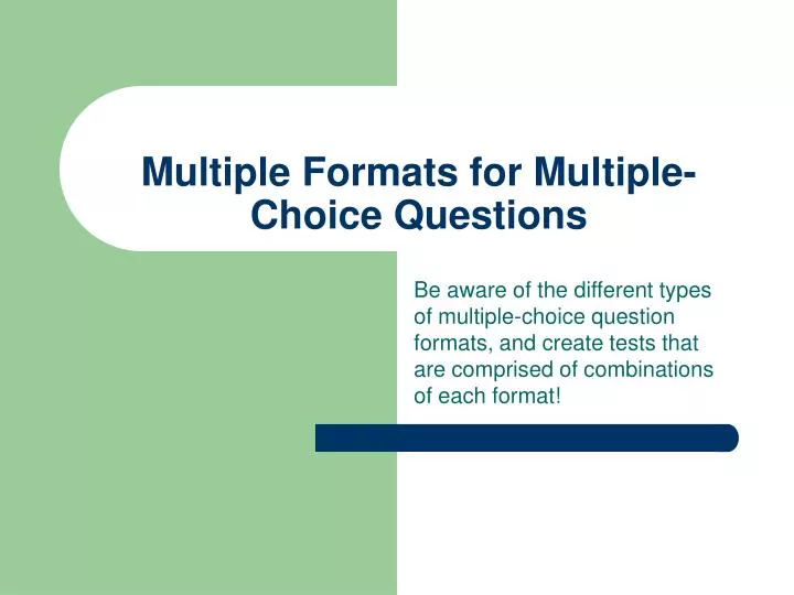 multiple formats for multiple choice questions
