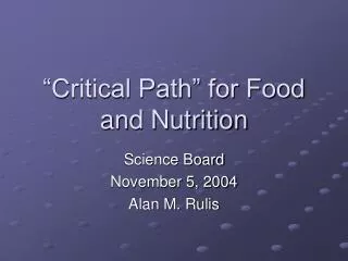 “Critical Path” for Food and Nutrition