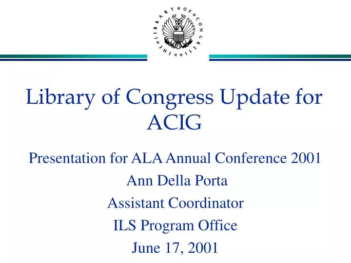 library of congress update for acig