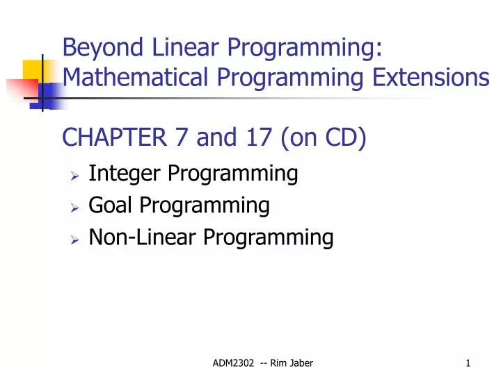 beyond linear programming mathematical programming extensions chapter 7 and 17 on cd