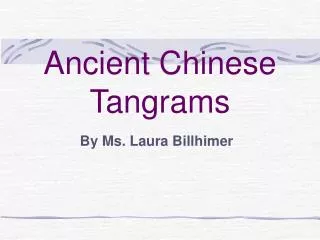 Ancient Chinese Tangrams