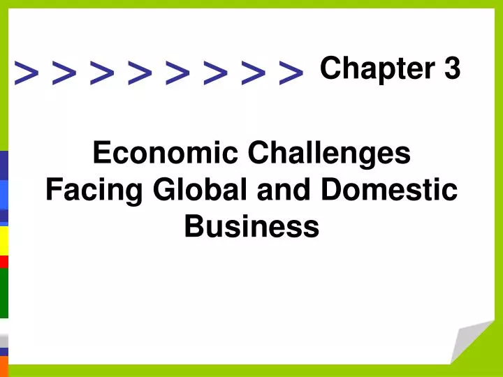 economic challenges facing global and domestic business
