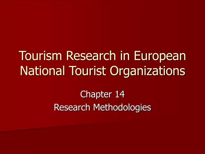 tourism research in european national tourist organizations