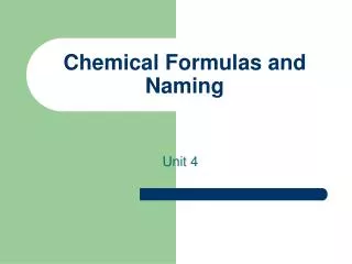 Chemical Formulas and Naming