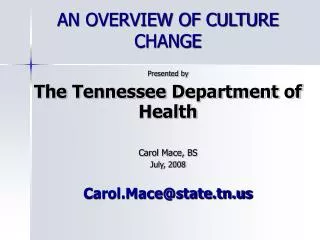 AN OVERVIEW OF CULTURE CHANGE