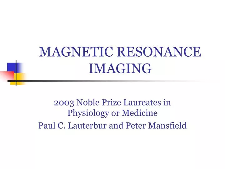 magnetic resonance imaging