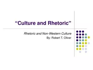 “Culture and Rhetoric”