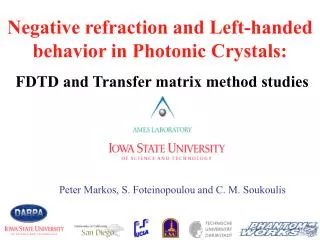 Negative refraction and Left-handed behavior in Photonic Crystals: FDTD and Transfer matrix method studies