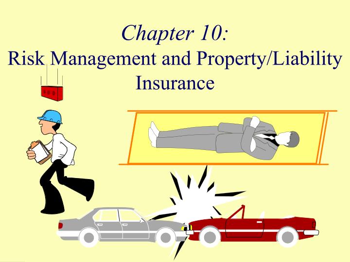 chapter 10 risk management and property liability insurance