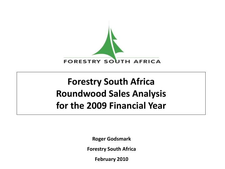 forestry south africa roundwood sales analysis for the 2009 financial year