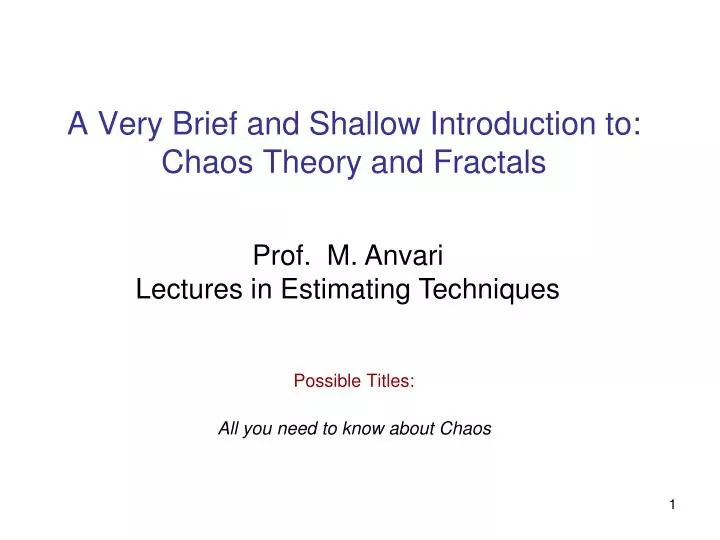 a very brief and shallow introduction to chaos theory and fractals