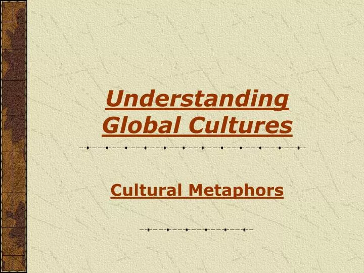 understanding global cultures