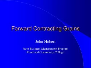 Forward Contracting Grains