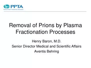 Removal of Prions by Plasma Fractionation Processes