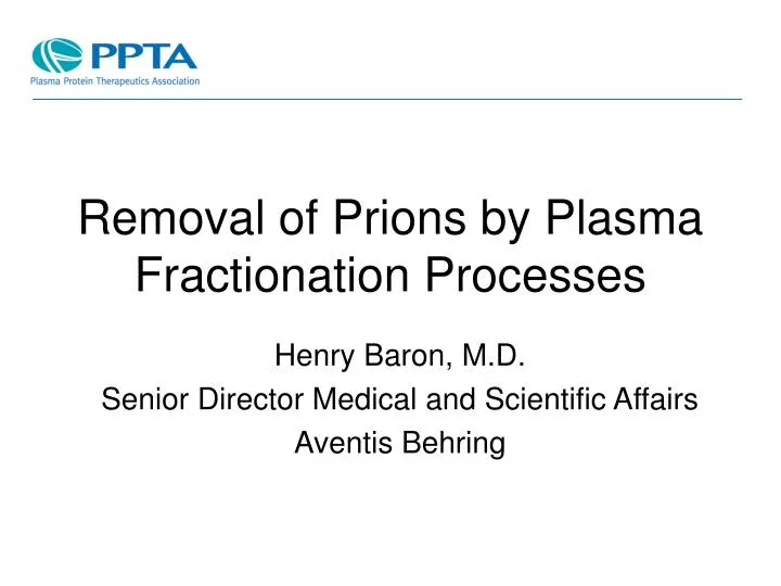 removal of prions by plasma fractionation processes