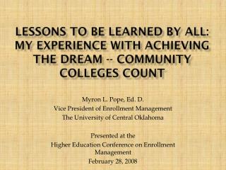 Lessons to be learned by all: My experience with Achieving the Dream -- Community Colleges Count