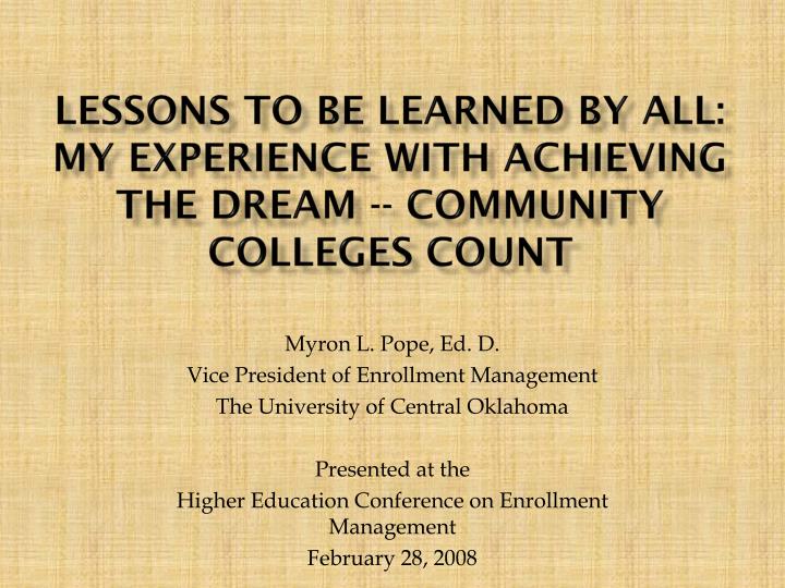 lessons to be learned by all my experience with achieving the dream community colleges count