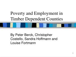 Poverty and Employment in Timber Dependent Counties