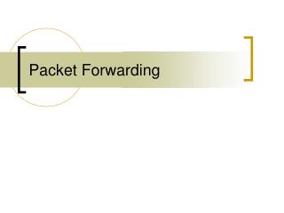 Packet Forwarding