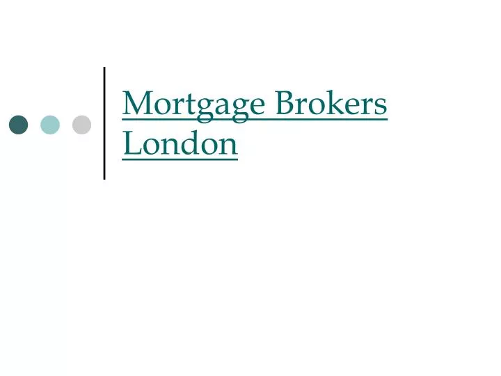mortgage brokers london