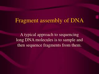 Fragment assembly of DNA